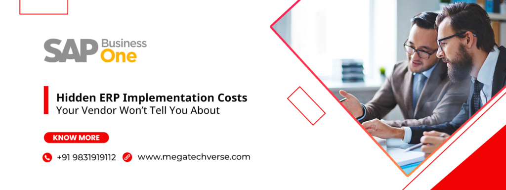 Hidden ERP Implementation Costs Your Vendor Won’t Tell You About