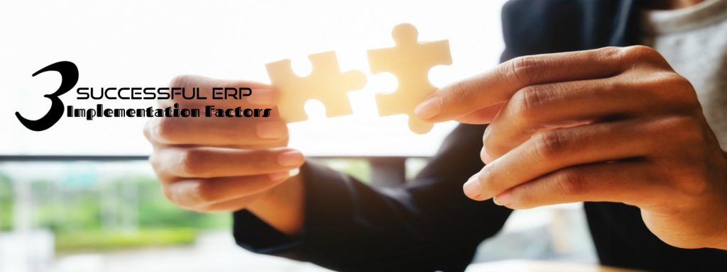 3-succesful-erp-implimentation-factors