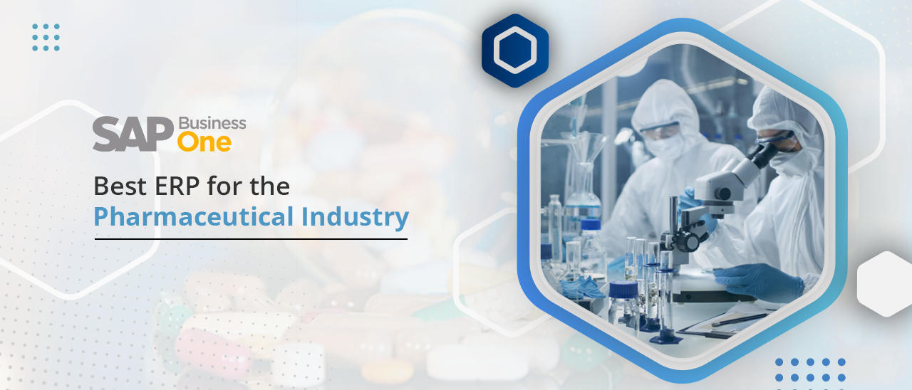 Best ERP For The Pharmaceutical Industry | Pharma Manufacturing ERP