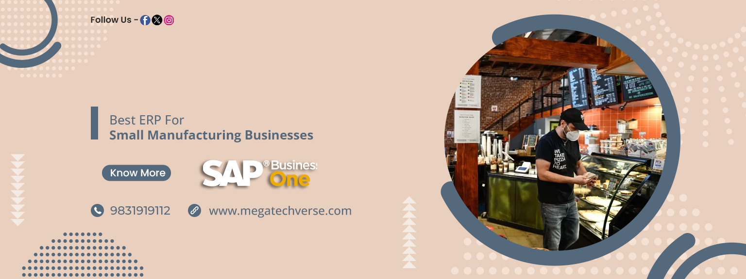 Best ERP For Small Manufacturing Businesses
