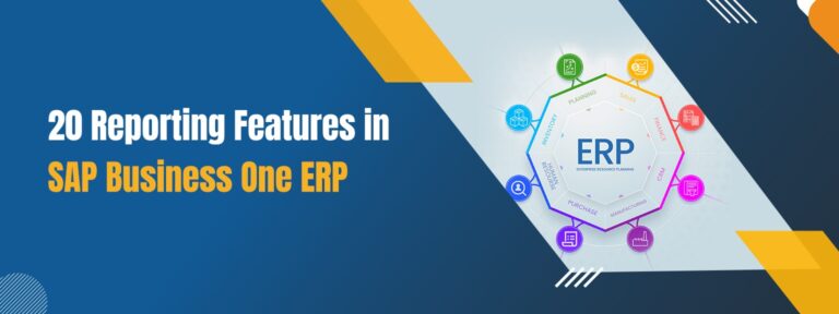 20 Reporting Features in SAP Business One ERP - MegatechVerse LLP
