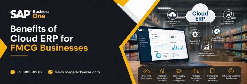 Benefits of Cloud ERP for FMCG Businesses